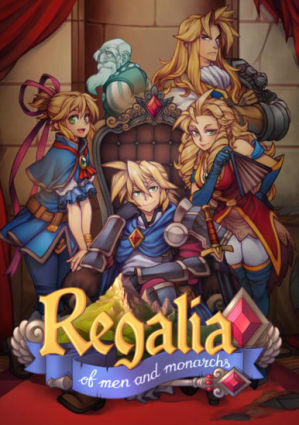 Regalia: Of Men and Monarchs Regalia: Of Men and Monarchs